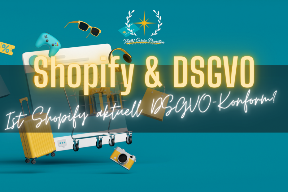 Ist Shopify DSGVO-Konform?